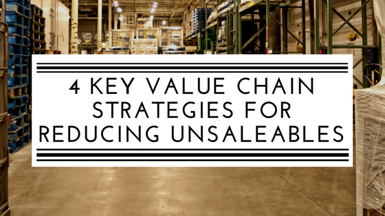 4 key value chain strategies for reducing unsaleables