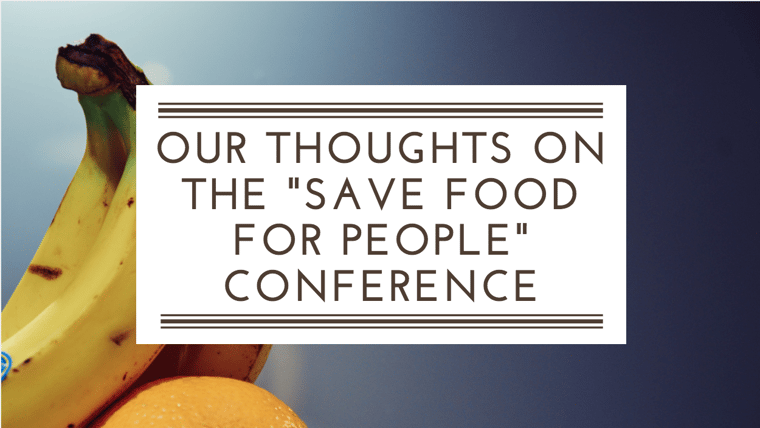 Our thoughts on the Save Food for People conference banner with banana in background