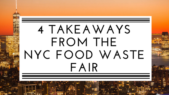 4 takeaways from the NYC Food Waste Fair